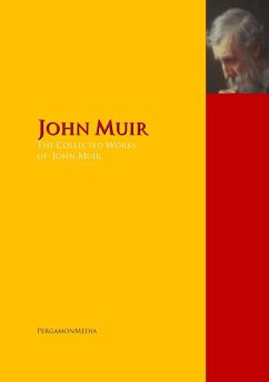 The Collected Works of John Muir (eBook, ePUB) - Muir, John