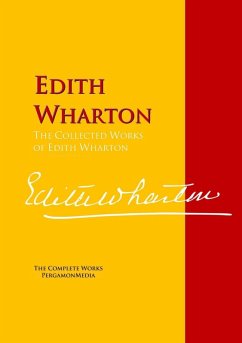 The Collected Works of Edith Wharton (eBook, ePUB) - Wharton, Edith; Codman Jr., Ogden