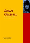 The Collected Works of Susan Glaspell (eBook, ePUB)