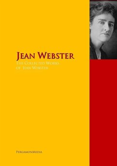 The Collected Works of Jean Webster (eBook, ePUB) - Webster, Jean