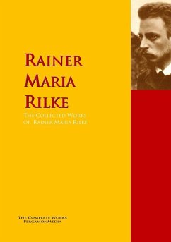 Cover The Collected Works of Rainer Maria Rilke (eBook, ePUB)