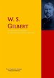 The Collected Works of W. S. Gilbert... - Bild 1