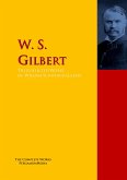 The Collected Works of W. S. Gilbert (eBook, ePUB)