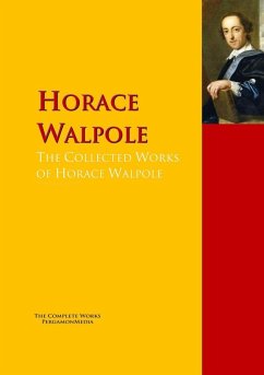 Cover The Collected Works of Horace Walpole (eBook, ePUB)