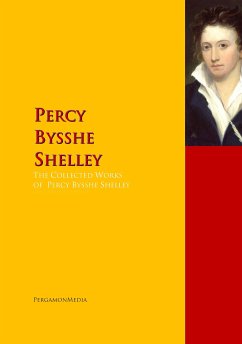 The Collected Works of Percy Bysshe Shelley (eBook, ePUB) - Shelley, Percy Bysshe