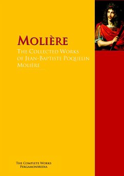 The Collected Works of Jean-Baptiste Poquelin Molière (eBook, ePUB) - Molière