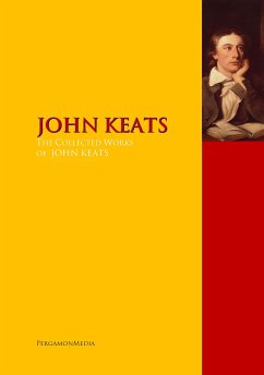 The Collected Works of JOHN KEATS (eBook, ePUB) - KEATS, JOHN