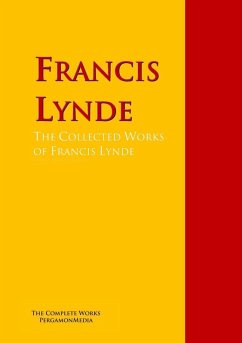 The Collected Works of Francis Lynde (eBook, ePUB) - Lynde, Francis