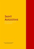 The Confessions of St. Augustine by Bishop of Hippo Saint Augustine (eBook, ePUB)
