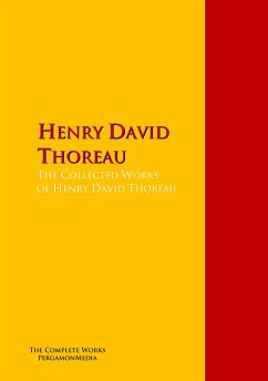 The Collected Works of Henry David Thoreau (eBook, ePUB) - Thoreau, Henry David