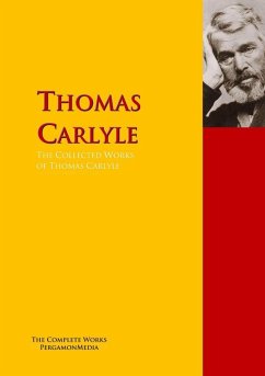 The Collected Works of Thomas Carlyle (eBook, ePUB) - Carlyle, Thomas