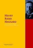 The Collected Works of Henry Rider Haggard (eBook, ePUB)