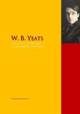 The Collected Works of W. B. Yeats (eBook, ePUB)