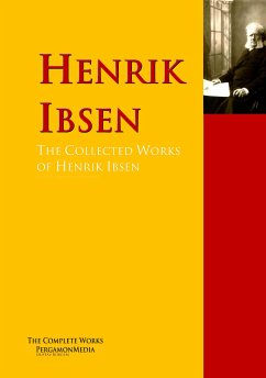 The Collected Works of Henrik Ibsen (eBook, ePUB) - Ibsen, Henrik