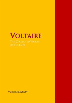 The Collected Works of Voltaire (eBook, ePUB) - Voltaire; Arouet, François-Marie