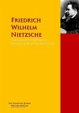 The Collected Works of Friedrich Wilhelm Nietzsche (eBook, ePUB)