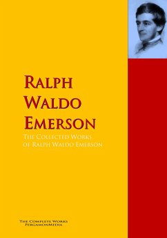 The Collected Works of Ralph Waldo Emerson (eBook, ePUB) - Emerson, Ralph Waldo