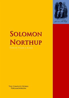 Twelve Years a Slave (eBook, ePUB) - Northup, Solomon