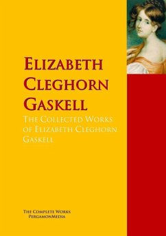 Cover The Collected Works of Elizabeth Cleghorn Gaskell (eBook, ePUB)