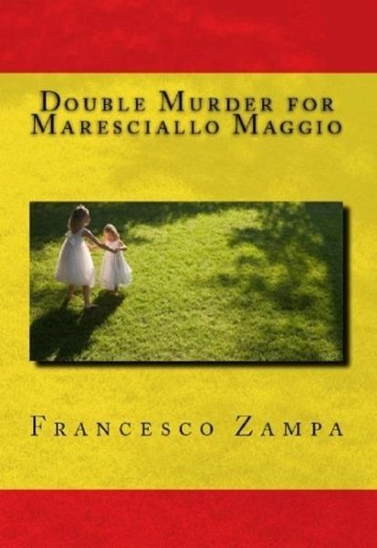 Double Murder for Maresciallo Maggio (Stories from the Rimini Coast, #1) (eBook, ePUB) Double Murder for Maresciallo Maggio (Stories from the Rimini Coast, #1) (eBook, ePUB)