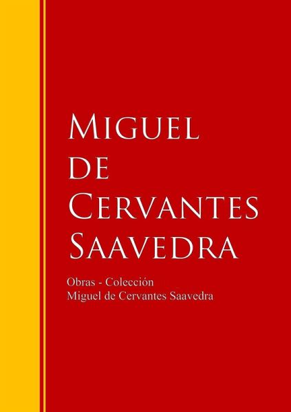 Obras - Colección de Miguel de Cervantes (eBook, ePUB)