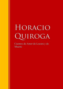 Cover Cuentos de Amor de Locura y de Muerte (eBook, ePUB)