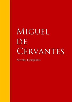 Novelas Ejemplares (eBook, ePUB) - De Cervantes Saavedra, Miguel