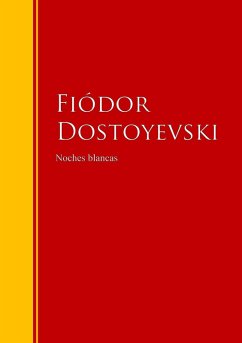 Noches blancas (eBook, ePUB) - Dostoyevski, Fiódor