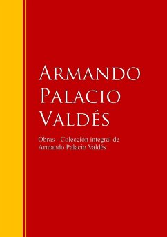Cover Obras - Colección dede Armando Palacio Valdés (eBook, ePUB)