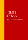 Obras - Colección de Felipe Trigo (eBook, ePUB)