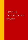 Obras - Colección de Fiódor Dostoyevski (eBook, ePUB)