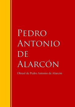 Cover Obras - Colección de Pedro Antonio de Alarcón (eBook, ePUB)