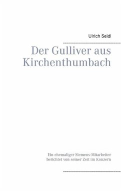 Der Gulliver aus Kirchenthumbach (eBook, ePUB) - Seidl, Ulrich