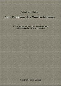 Zum Problem des Wertschätzens - Haller, Friedrich