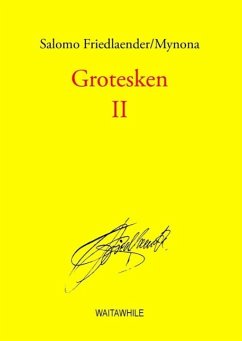 Grotesken II (eBook, ePUB) - Friedlaender/Mynona, Salomo
