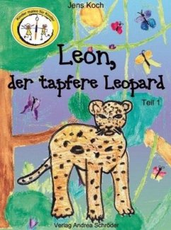 Leon, der tapfere Leopard - Koch, Jens
