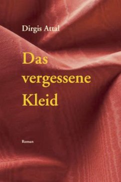 Das vergessene Kleid - Attal, Dirgis