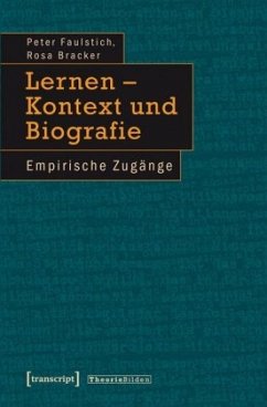 Lernen - Kontext und Biographie - Bracker, Rosa;Faulstich, Peter