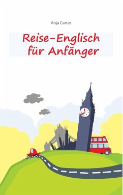 Reise-Englisch für Anfänger (eBook, ePUB) - Carter, Anja