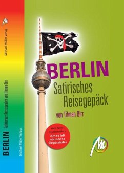 Berlin - Satirisches Reisegepäck - Birr, Tilman;Schultz, Christian