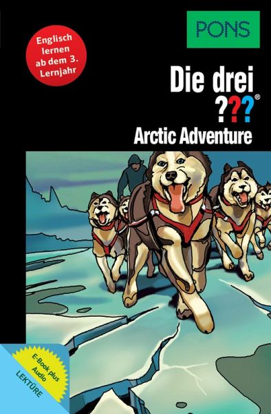 PONS Die drei ??? Fragezeichen Arctic Adventure mit Audio (eBook, ePUB) PONS Die drei ??? Fragezeichen Arctic Adventure mit Audio (eBook, ePUB)