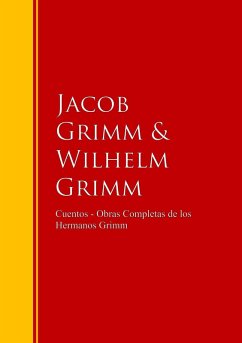 Cuentos - Obras Completas de los Hermanos Grimm (eBook, ePUB) - Grimm, Hermanos