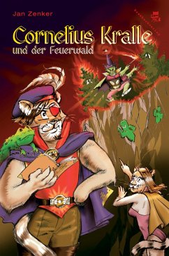 Cornelius Kralle und der Feuerwald (eBook, ePUB) - Zenker, Jan