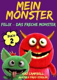 Mein Monster - Buch 2 - Felix - das freche Monster (eBook, ePUB)
