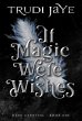 If Magic Were Wishes (The Dark... - Bild 1