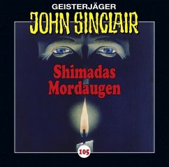 Shimadas Mordaugen / Geisterjäger John Sinclair Bd.105 (Audio-CD) - Dark, Jason