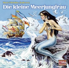 Die kleine Meerjungfrau - Andersen, Hans Christian