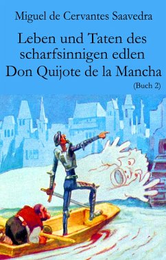 Leben und Taten des scharfsinnigen edlen Don Quijote de la Mancha (eBook, ePUB) - De Saavedra, Miguel Cervantes