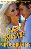 Sweet Revenge: a sexy full-length romantic suspense with a hot alpha hero (The New Orleans Trilogy, #2) (eBook, ePUB)