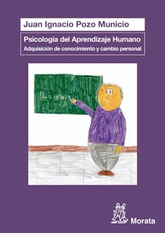 Psicología del Aprendizaje Humano: Adquisición de conocimiento y cambio personal (eBook, ePUB) - Pozo Municio, Juan Ignacio